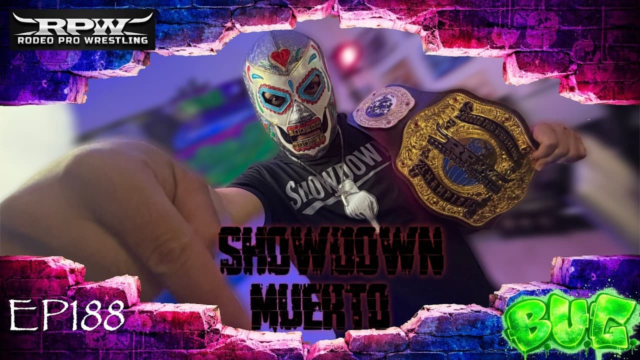 EP188 - RPW Showdown Muerto & DJ Issafoo