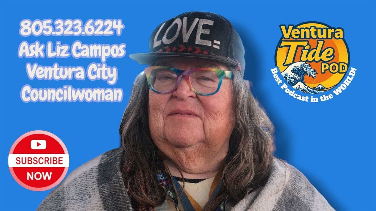Ask Liz Campos, Ventura City Councilwoman 805.323.6224
