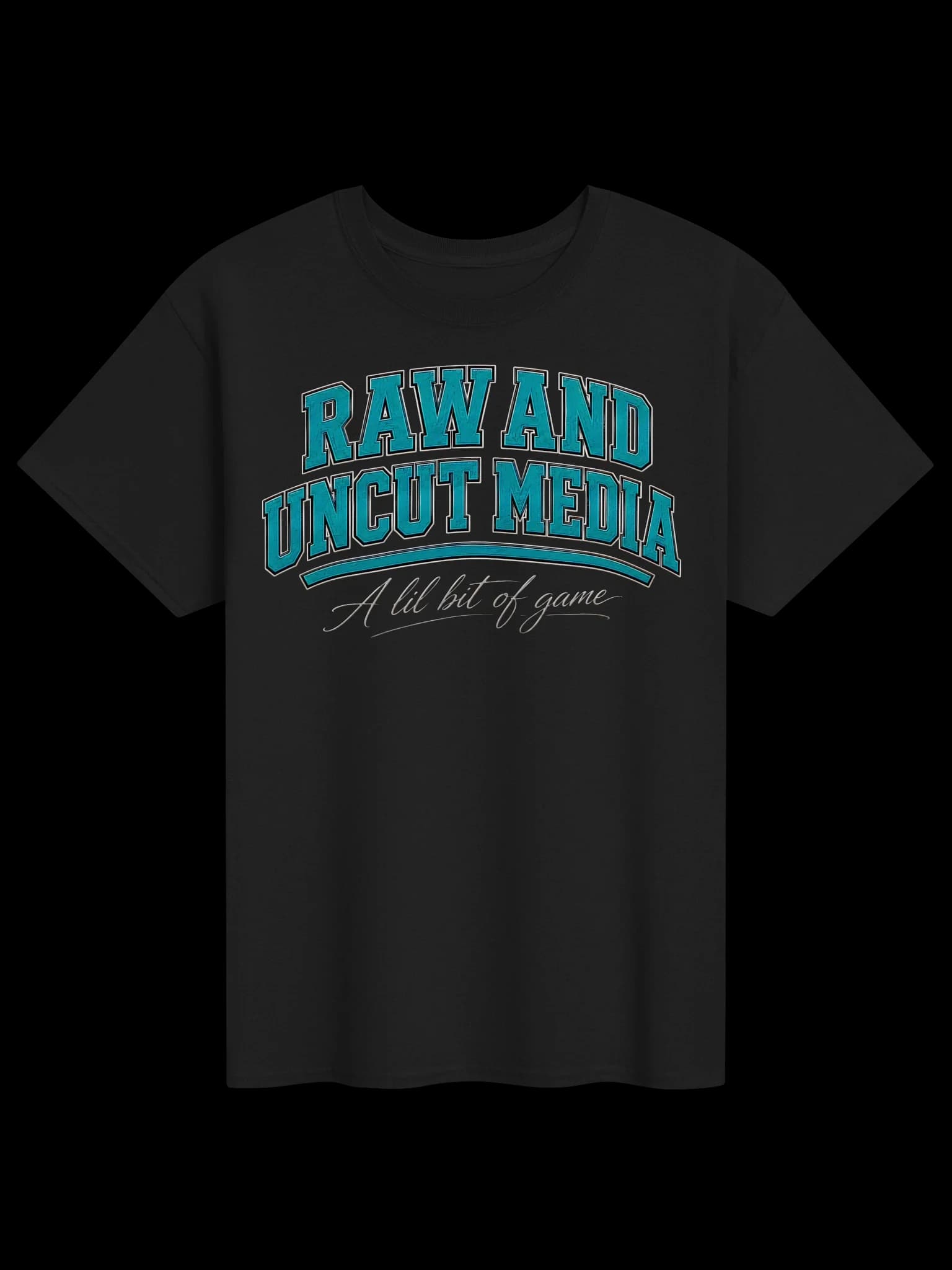 Raw and Uncut T-Shirt